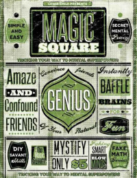 Smile Lewis — The Magic Square: Tricking Your Way to Mental Superpowers