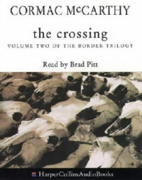 Cormac McCarthy — The Crossing