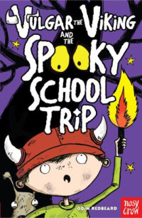 Redbeard Odin — Vulgar the Viking and the Spooky School Trip