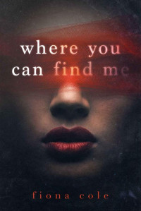Cole Fiona — Where You Can Find Me