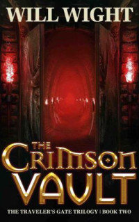 Wight Will — The Crimson Vault (The Traveler's Gate Triology Book 2)