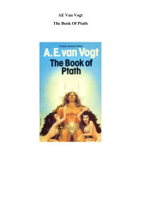 A. E. van Vogt — The Book of Ptath