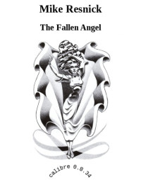 Resnick Mike — The Fallen Angel