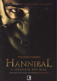 Harris Thomas — Hannibal A Origem do Mal