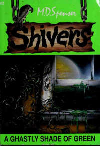 M. D. Spenser — A Ghastly Shade of Green
