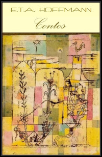Hoffmann, E T. A — Contos