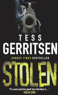Gerritsen Tess — Stolen ( Tavistock Family #2 )