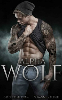 Caroline Peckham; Susanne Valenti — Alpha Wolf