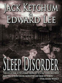 Ketchum Jack; Lee Edward — Sleep Disorder