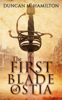 Hamilton, Duncan M — The First Blade Of Ostia