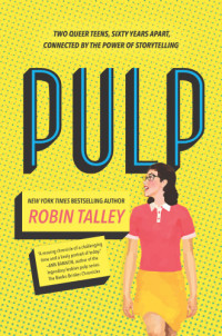 Robin Talley — Pulp