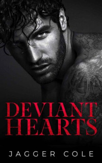 Jagger Cole — Deviant Hearts