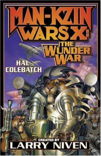 Colebatch Hal — Man-Kzin wars X The Wunder War