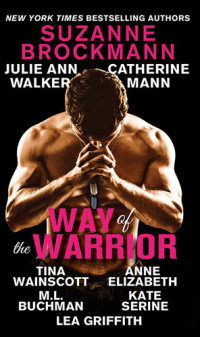 Suzanne Brockmann — Way of the Warrior Home Fire Inferno