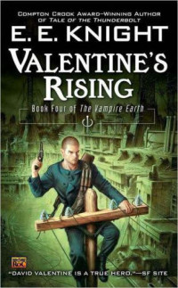 Knight, E E — Valentine's Rising