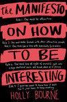 Holly Bourne — The Manifesto on How to be Interesting
