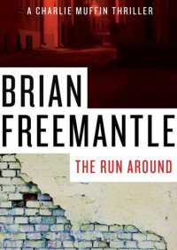 Brian Freemantle — The Run Around - Charlie Muffin #08