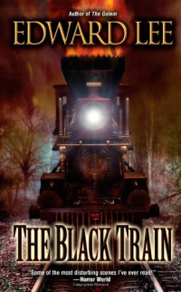 Lee, Edward — The Black Train