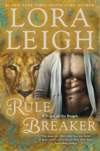 Lora Leigh — Rule Breaker