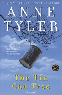 Anne Tyler — Tin Can Tree
