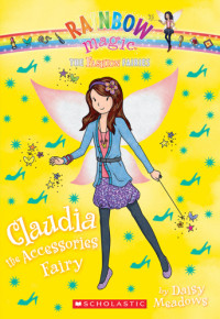 Daisy Meadows — Claudia the Accessories Fairy