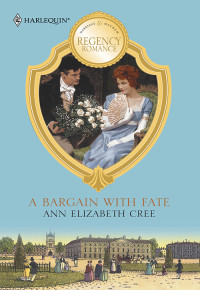 Cree, Ann Elizabeth — A Bargain With Fate