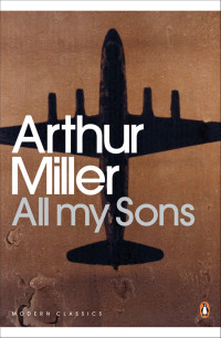 Arthur Miller — All My Sons