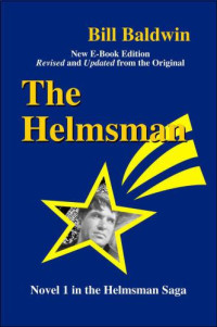 Baldwin Bill — The Helmsman (Director's Cut Edition)