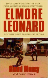 Leonard Elmore — Blood Money and Other Stories