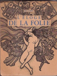 Erasme — Eloge de la Folie