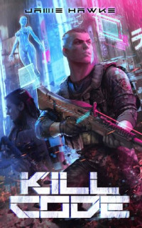 Jamie Hawke — Kill Code