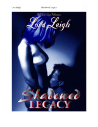 Leigh Lora — Shadowed Legacy