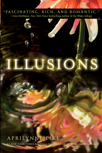 Pike Aprilynne — Illusions