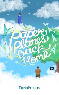 Tara Frejas — Paper Planes Back Home