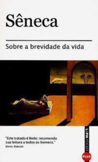 Sêneca — Sobre a brevidade da vida