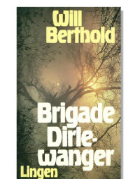 Berthold Will — Brigade Dirlewanger