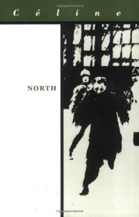 Louis-Ferdinand Céline — North