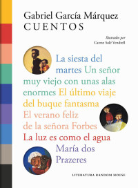 Márquez, Gabriel García — Cuentos (ilustrados por Carme Solé Vendrell)