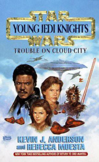 Anderson Kevin J; Moesta Rebecca — Trouble on Cloud City