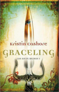 Cashore Kristin — Graceling