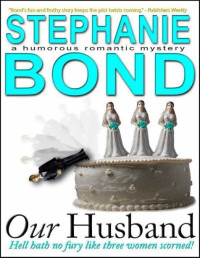 Bond Stephanie — Our Husband