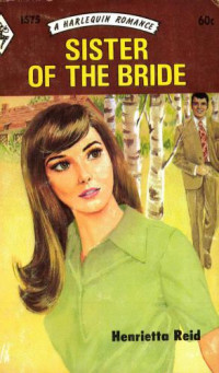 Reid Henrietta — Sister of the Bride