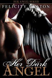 Heaton Felicity — Her Dark Angel