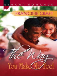 Craft Francine — The Way You Make Me Feel