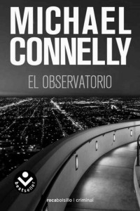 Michael Connelly — El observatorio