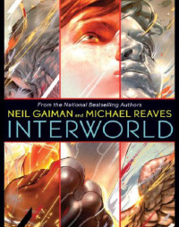 Neil Gaiman, Michael Reaves — InterWorld