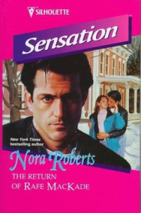 Roberts Nora — The Return of Rafe Mackade