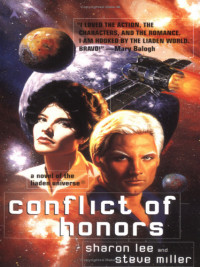 Sharon Lee, Steve Miller — Conflict Of Honors (Liaden Universe® 2)
