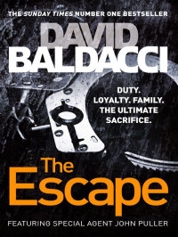 Baldacci David — The Escape ( John Puller #3 )