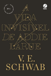 V. E. Schwab — A vida invisível de Addie LaRue